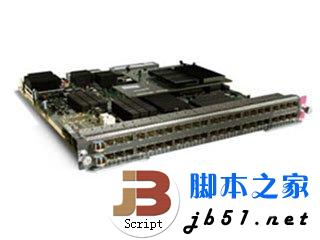思科WS-X6748-GE-TX 思科WS-X6748-GE-TX